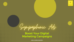 Read more about the article How to Use Sympaphonic Ads to Boost Your Digital Marketing Campaigns